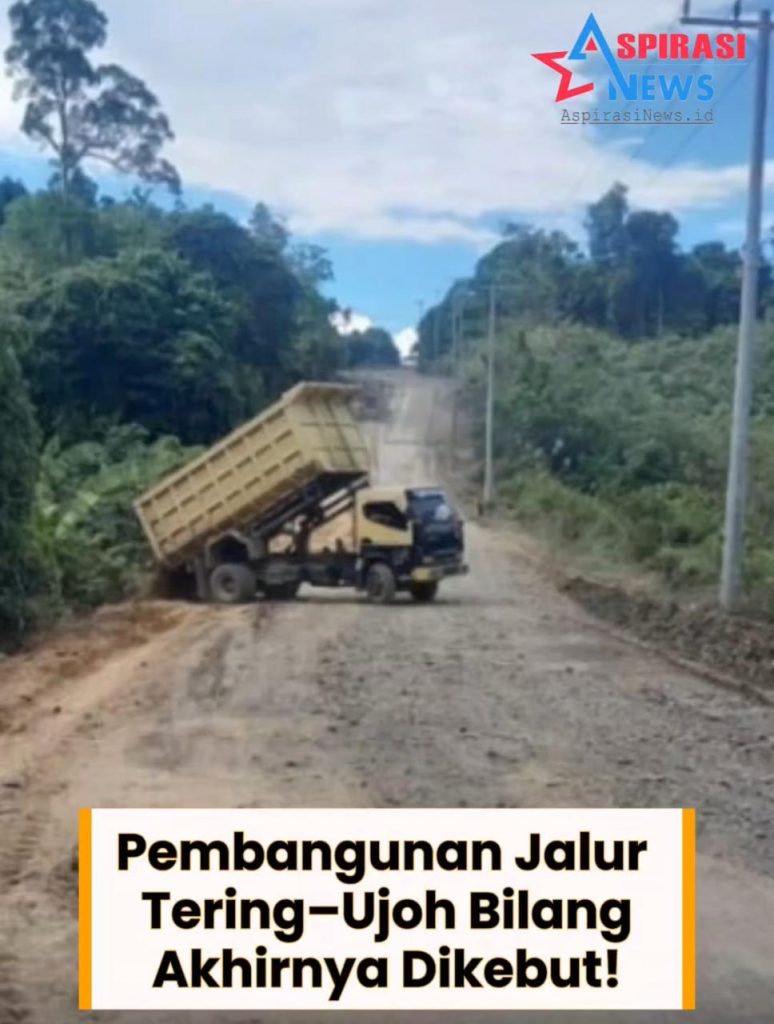 Kaltim Kembali Kucurkan Anggaran 49,8M, Bangun Jalan Tering-Ujoh Bilang Kubar-Mahulu Sepanjang 33Km